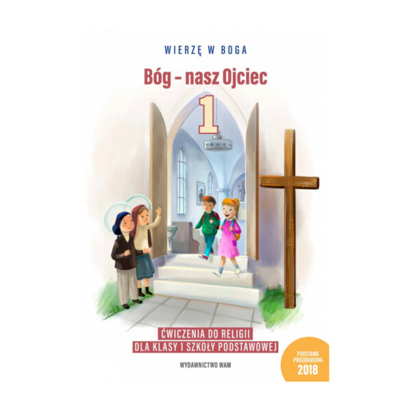 Bóg-nasz Ojciec ćwicz. kl.I